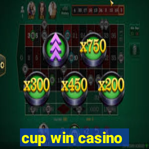 cup win casino